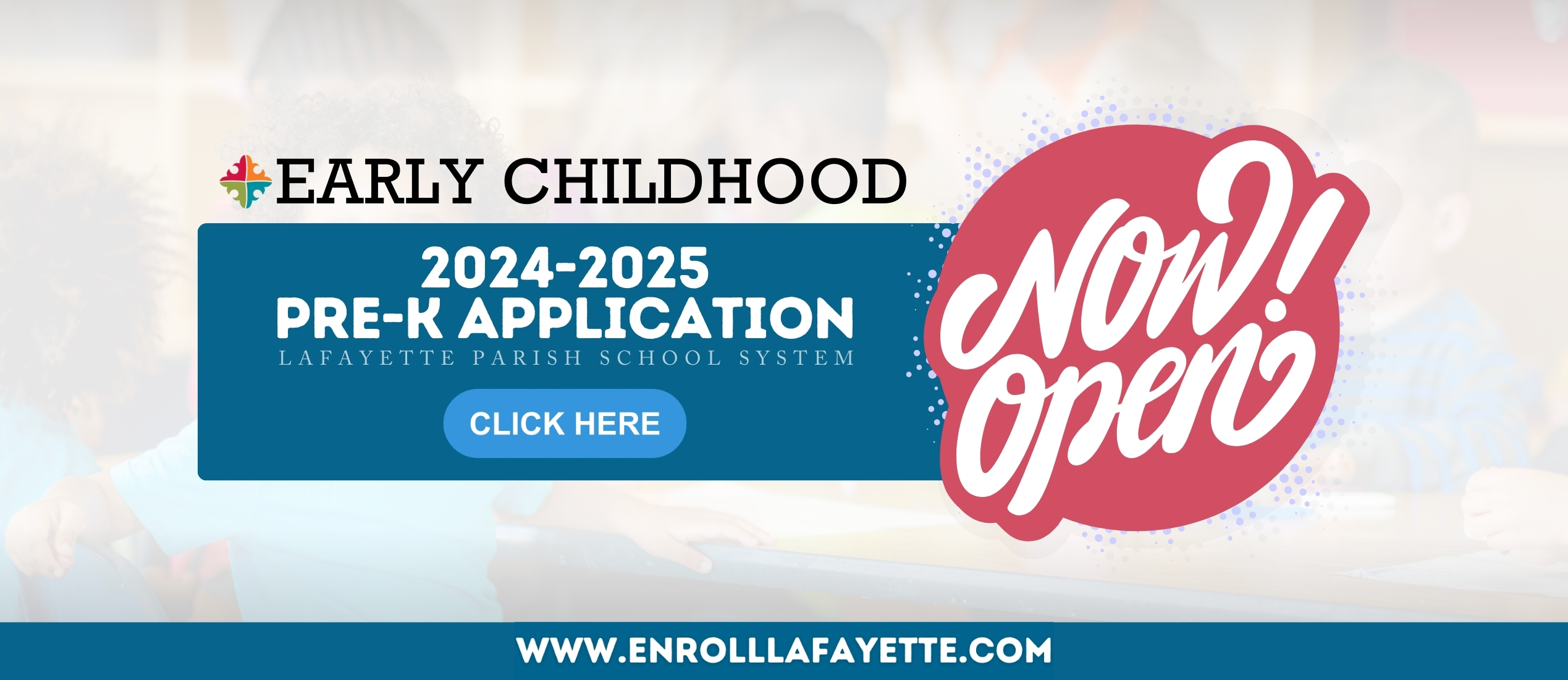 Early Childhood Applications Now Open
